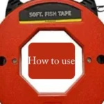 How To Use A Wire Fishing Tool